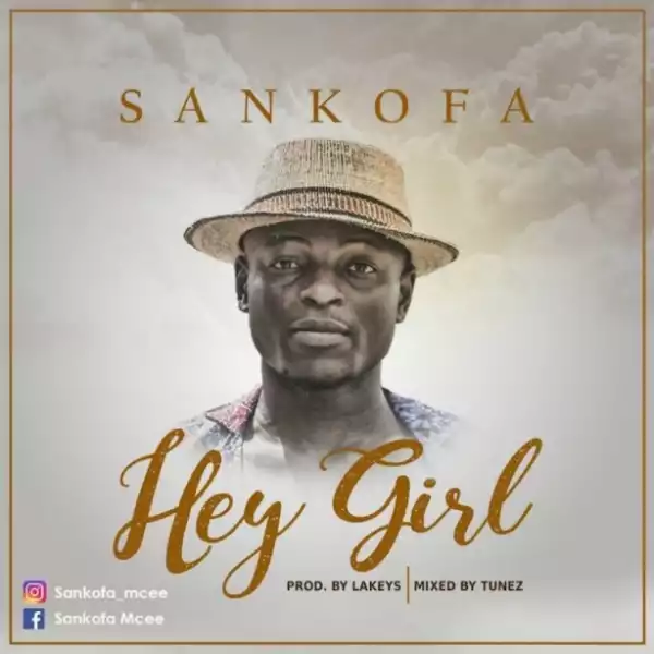 Sankofa - Hey Girl